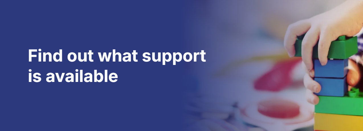 Find out what support is available banner